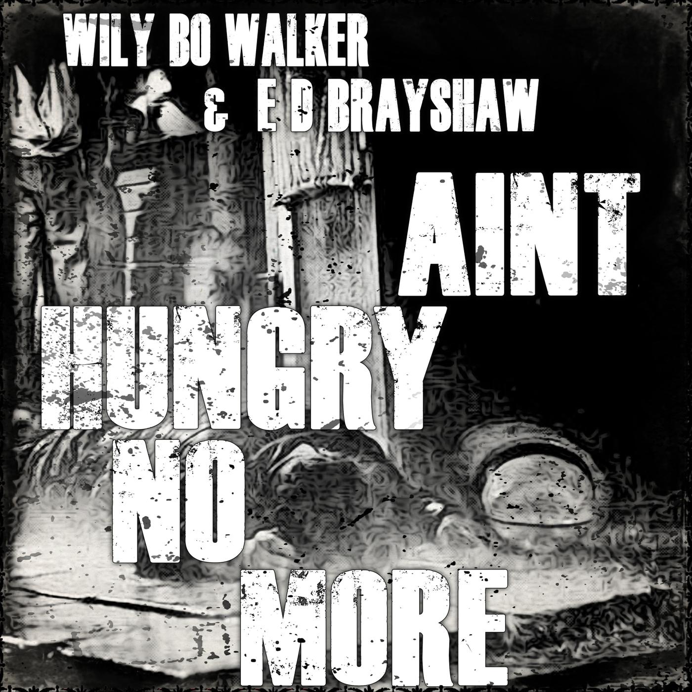 Ain't Hungry No More