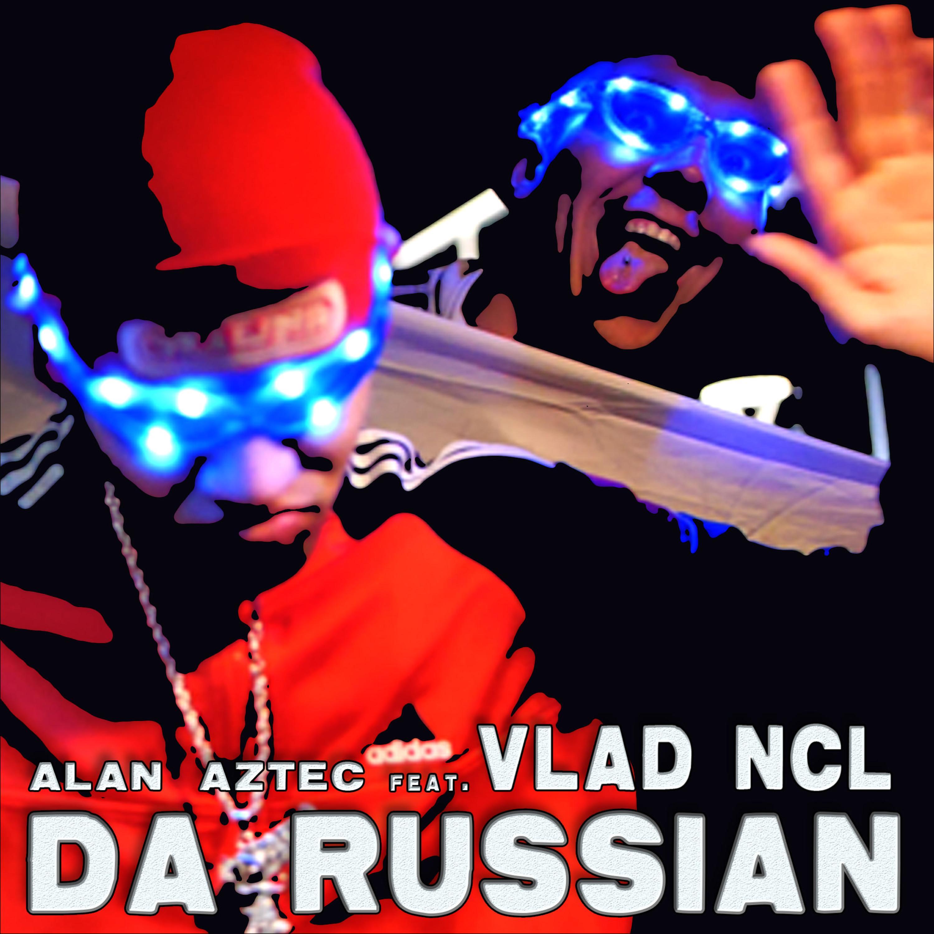 Da Russian (feat. Vlad NCL)