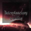 Interplanetary warning专辑