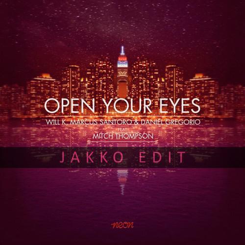  Open Your Eyes (Jakko Edit)专辑