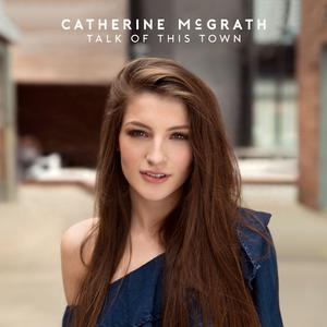 Catherine McGrath - Talk Of This Town （降5半音）