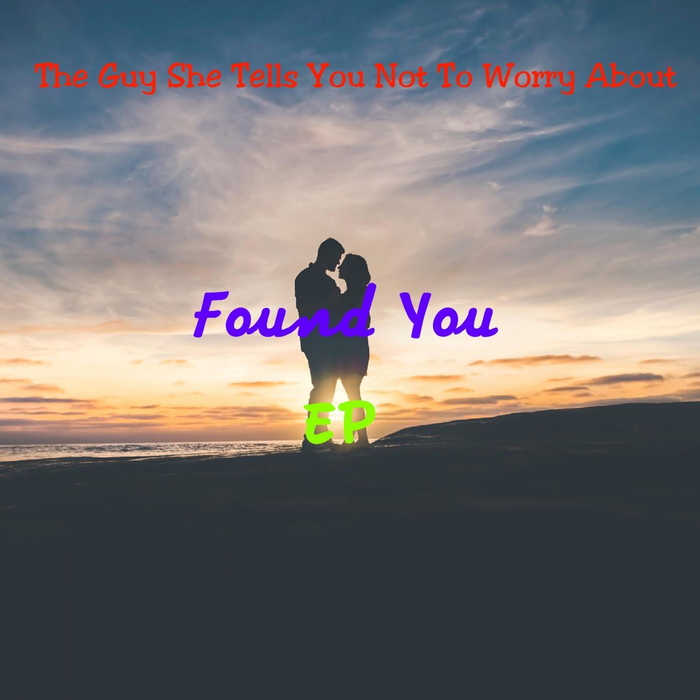 Found You EP