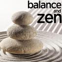 Balance and Zen - Music for Yoga, Relaxation, Renewal, Meditation, And Peace of Mind专辑