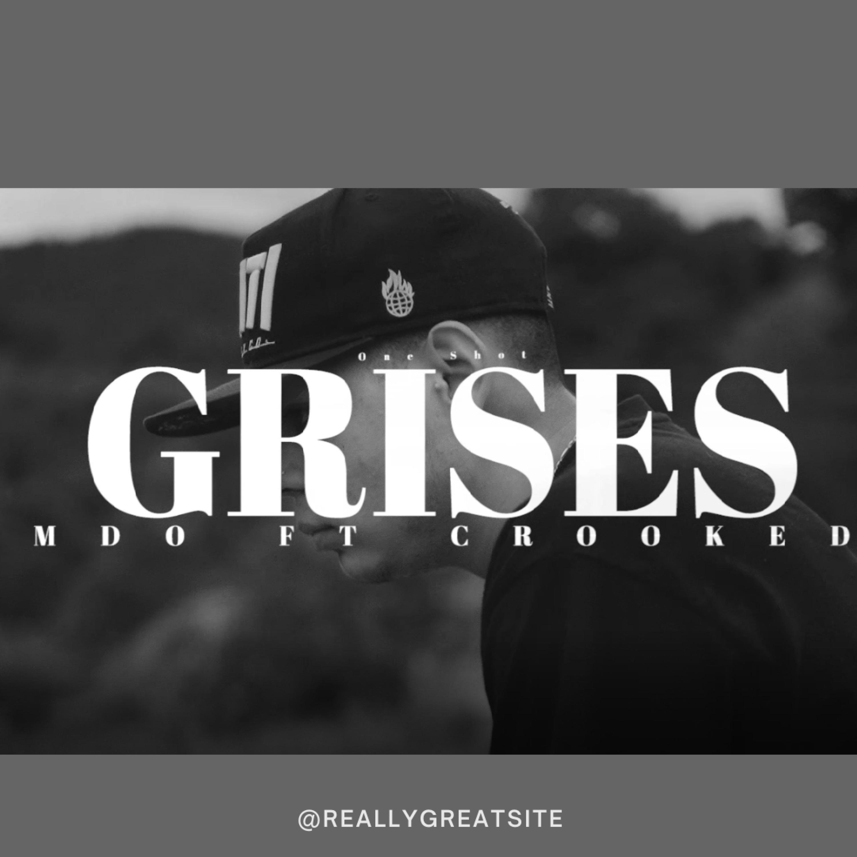 Grises (feat. Crooked)