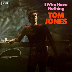 Tom Jones - I (Who Have Nothing) (PT karaoke) 带和声伴奏