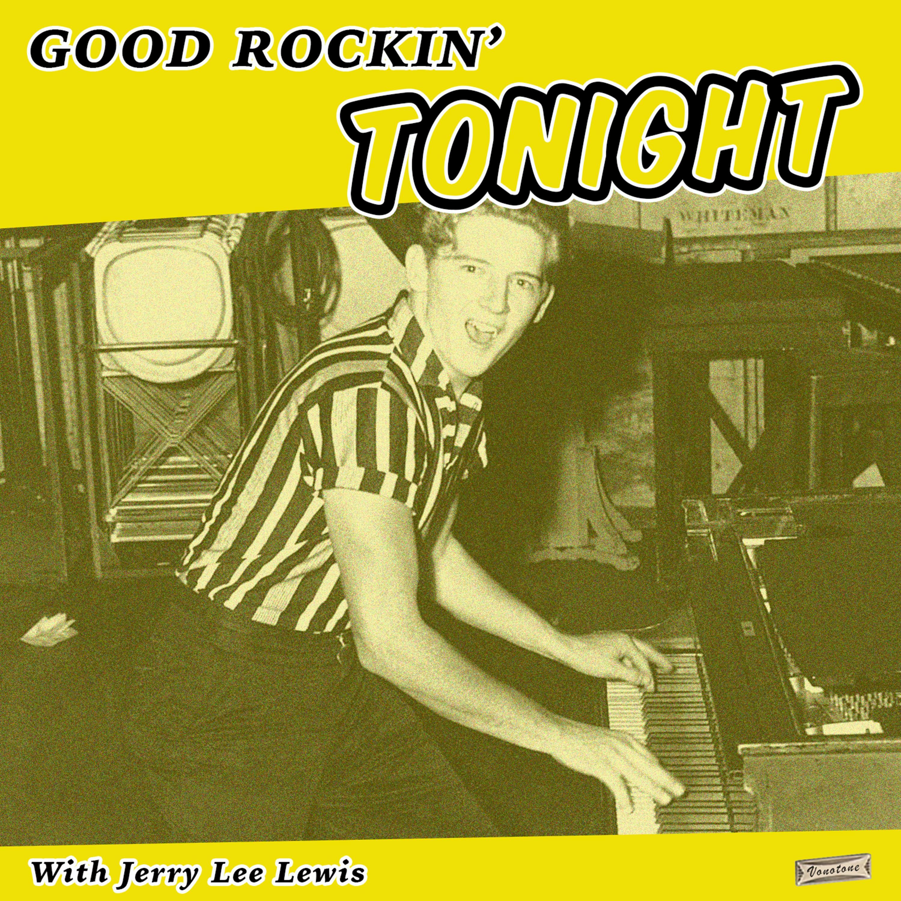 Good Rockin' Tonight with Jerry Lee Lewis