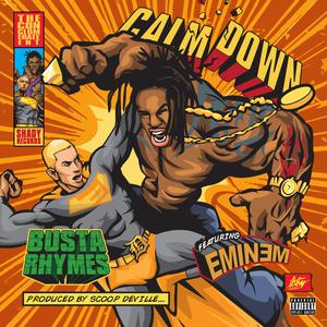 Calm Down - Busta Rhymes feat. Eminem (unofficial Instrumental) 无和声伴奏 （升8半音）