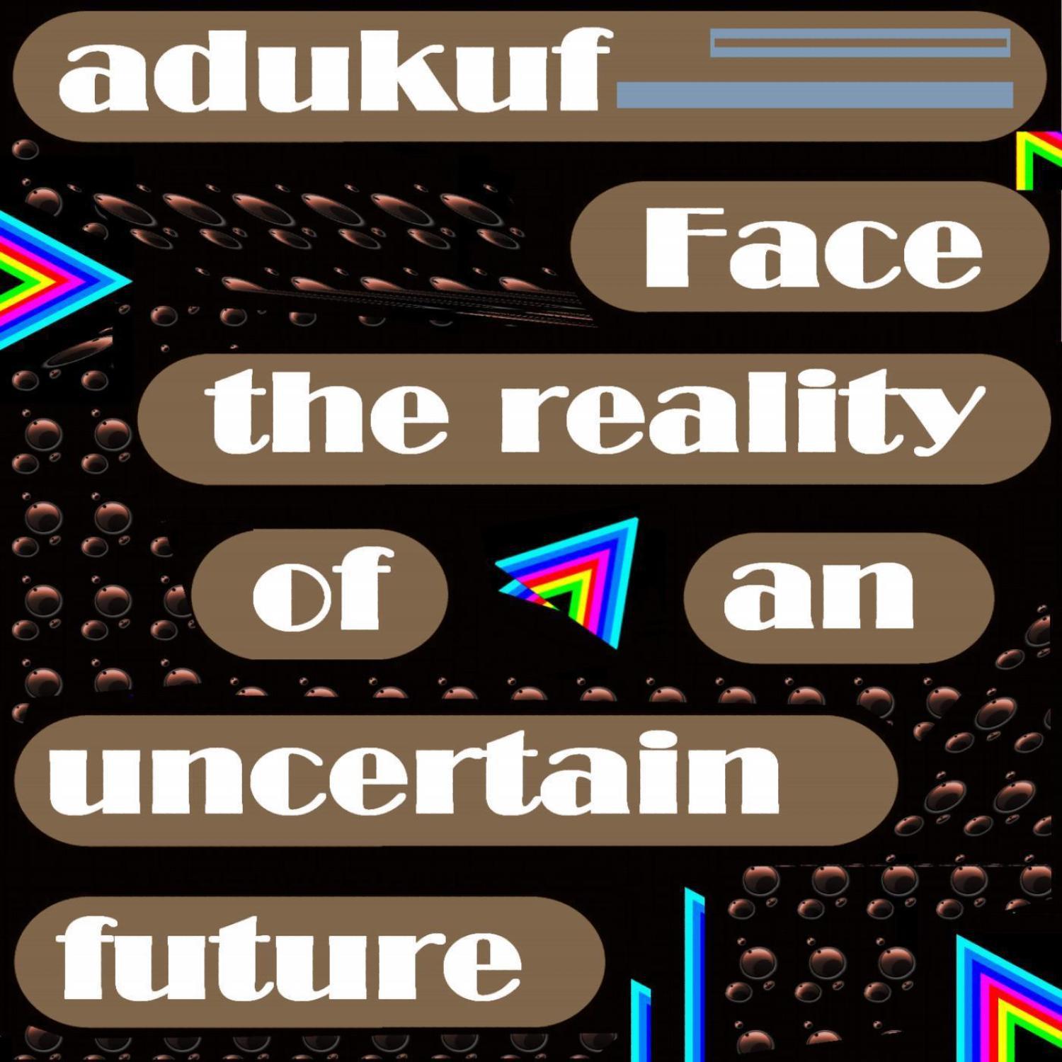 Face The Reality Of An Uncertain Future专辑