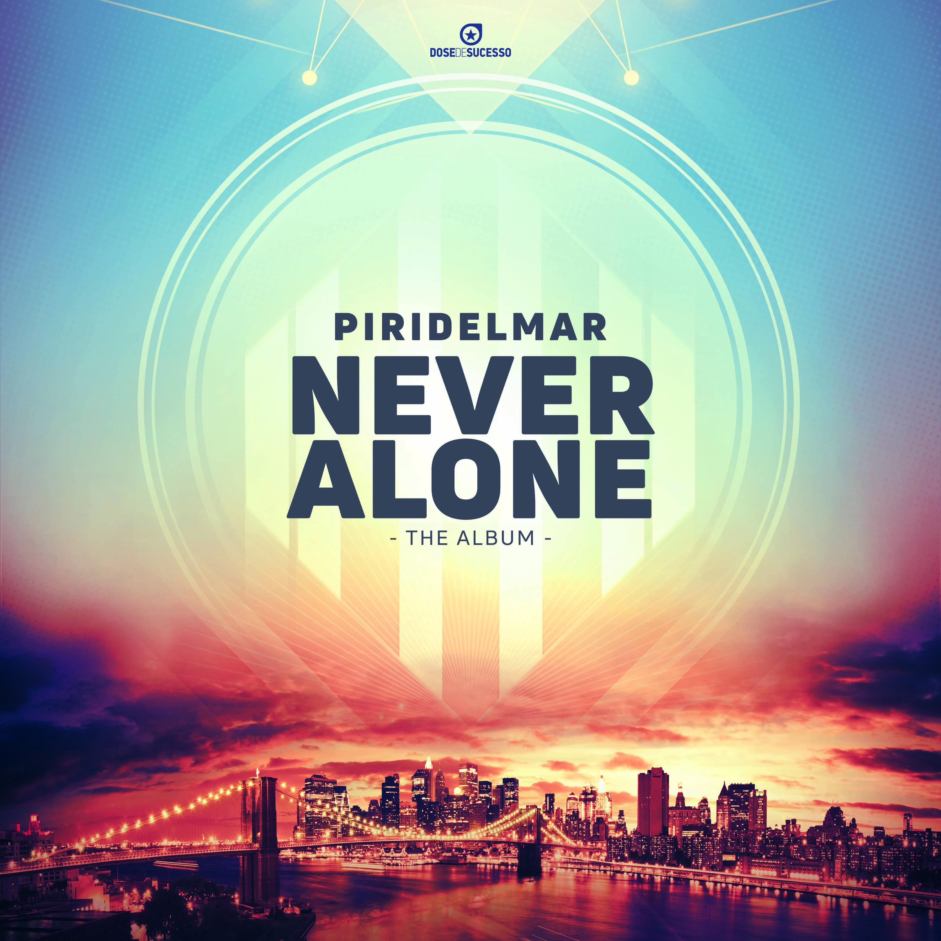 Piridelmar - Never Alone