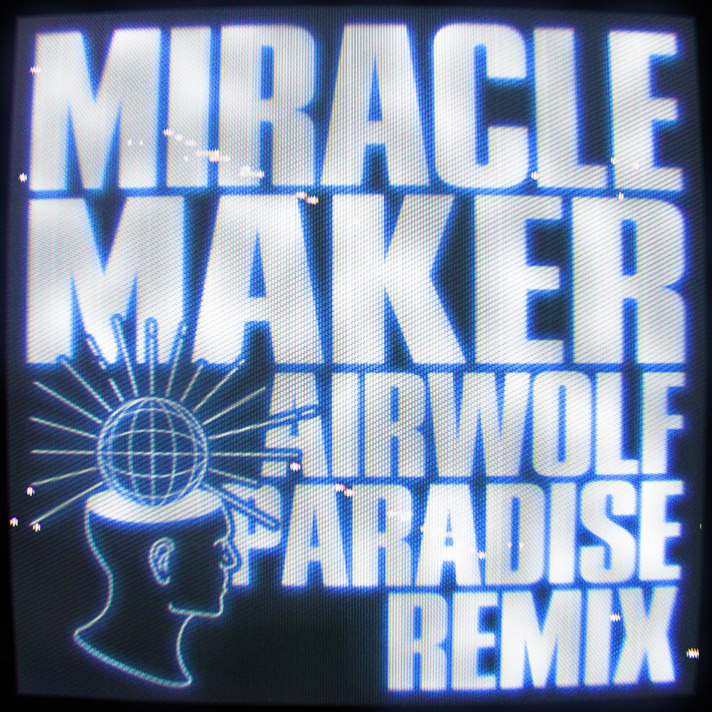 Miracle Maker (PARADISE Remix)