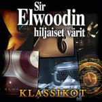 Sir Elwoodin Hiljaiset Värit Klassikot专辑