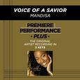 Premiere Performance Plus: Voice Of A Savior