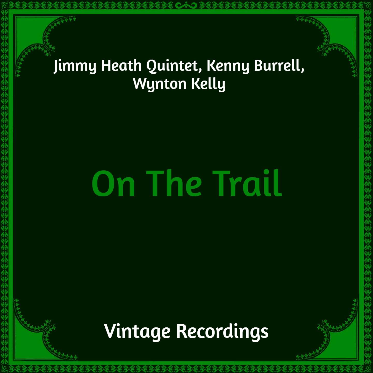 On the Trail (Hq Remastered)