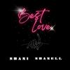 Shani Shanell - Best Love