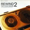 Rewind The Love Songs 2