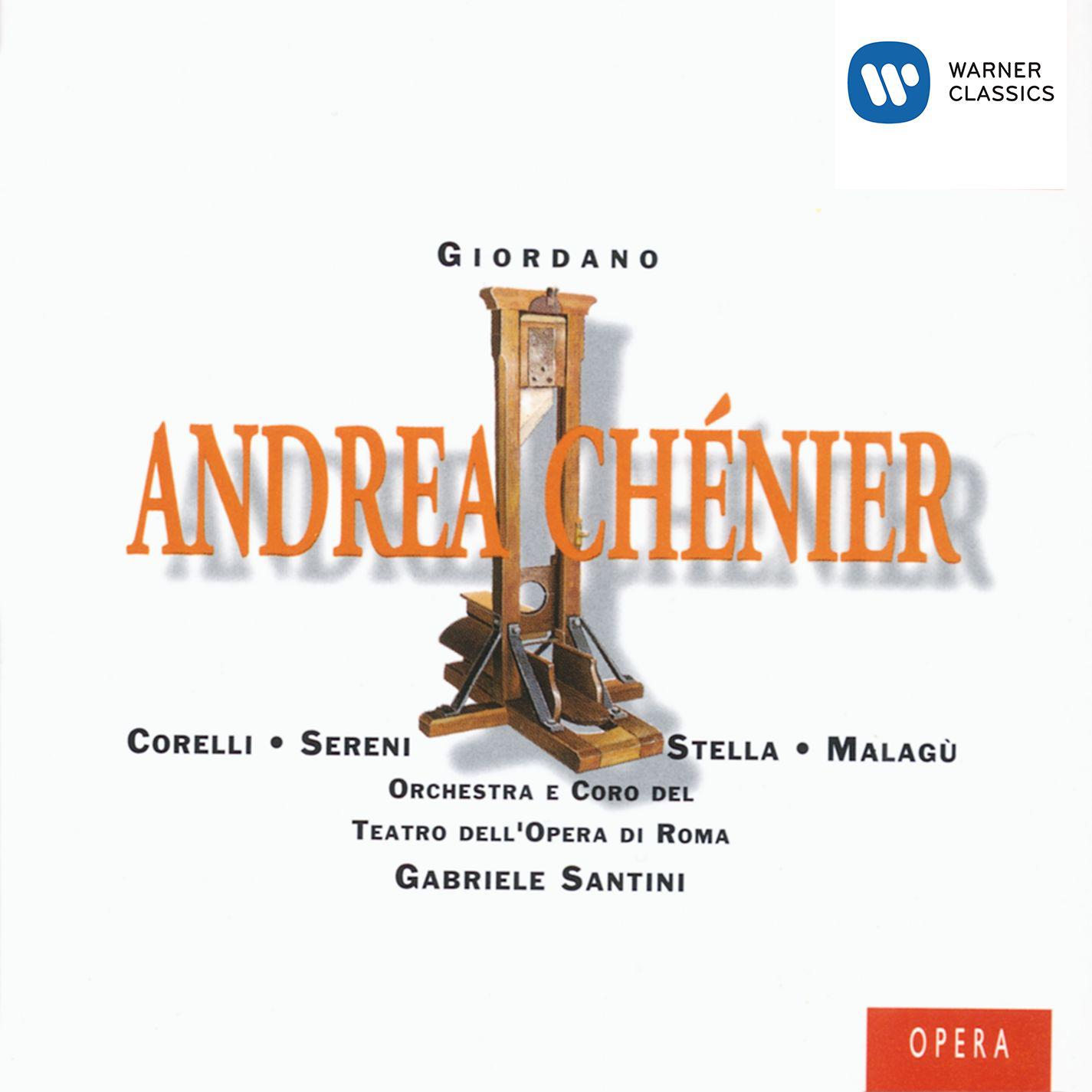 Andrea Chénier (1994 Remastered Version), ATTO SECONDO:Credo a una ...