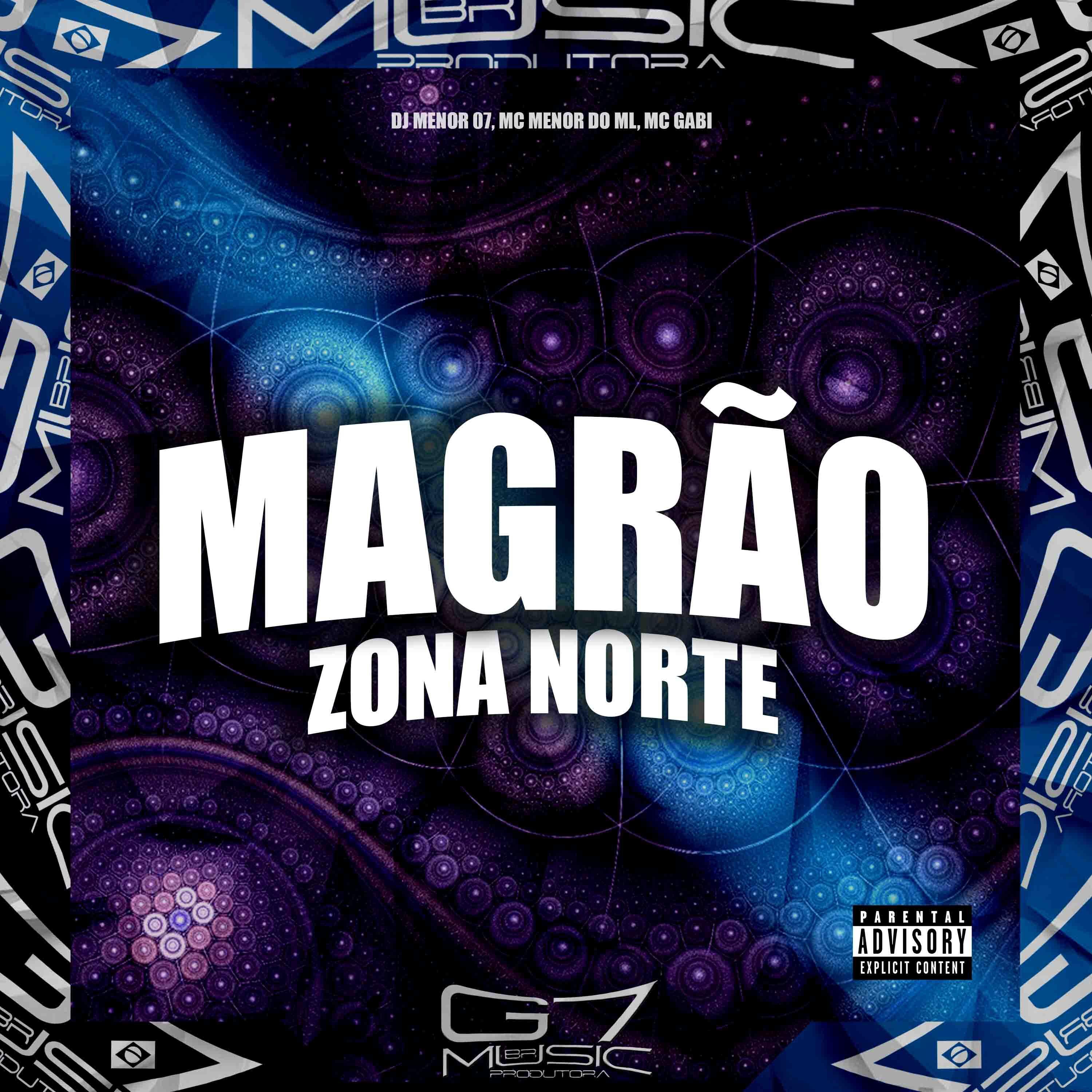 DJ MENOR 07 - Magrão Zona Norte