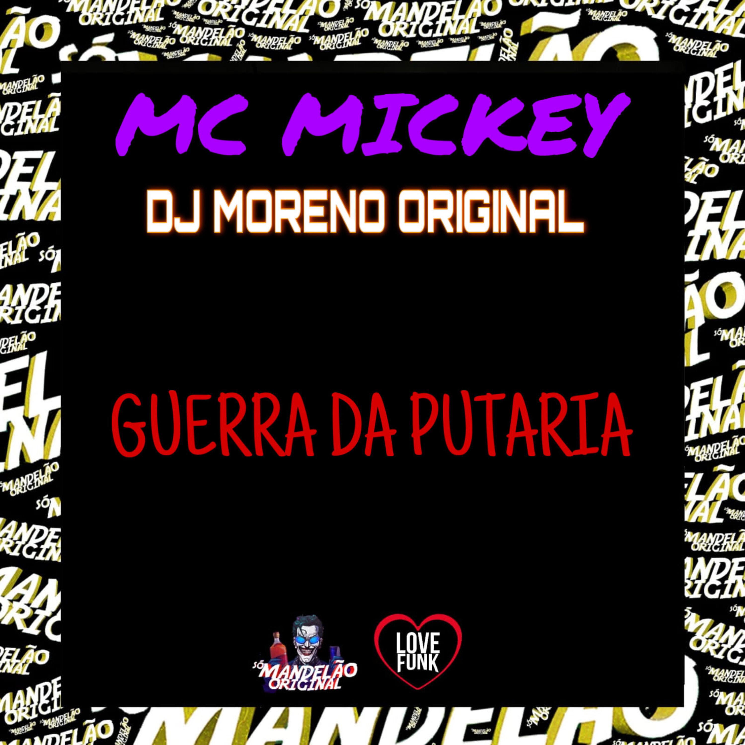 MC Mickey - Guerra da Putaria