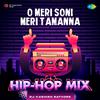 DJ Kashish Rathore - O Meri Soni Meri Tamanna - Hip-Hop Mix