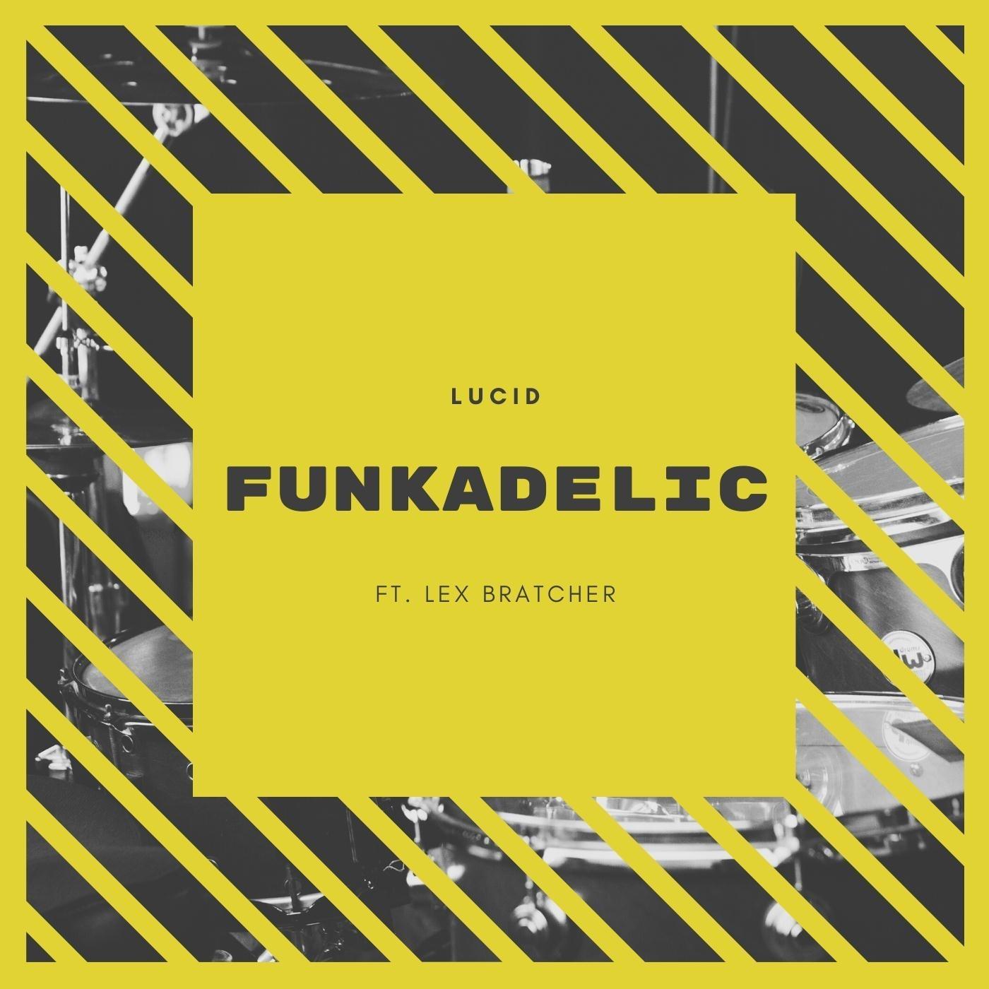 Funkadelic (feat. Lex Bratcher)