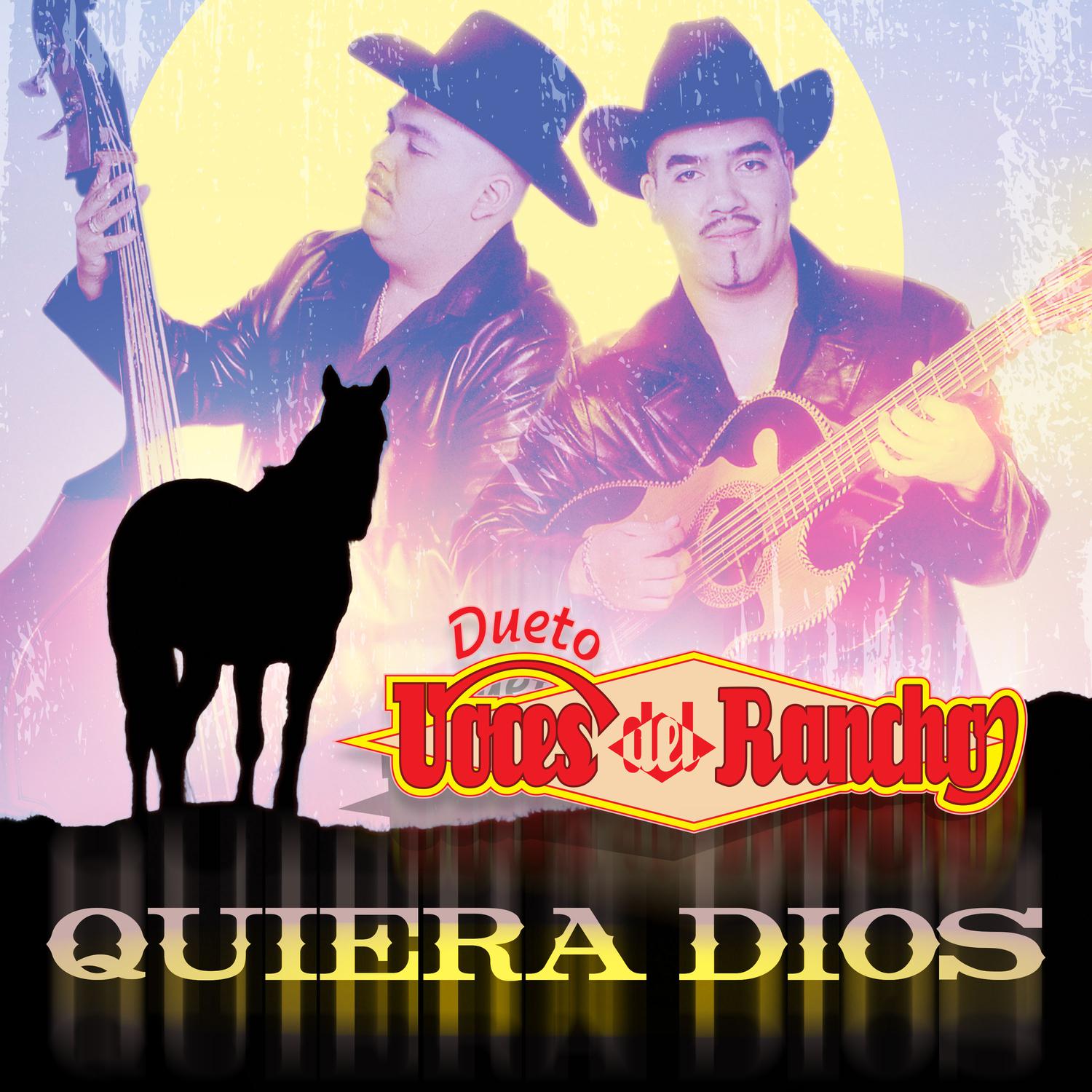 Voces del Rancho - Quiera Dios