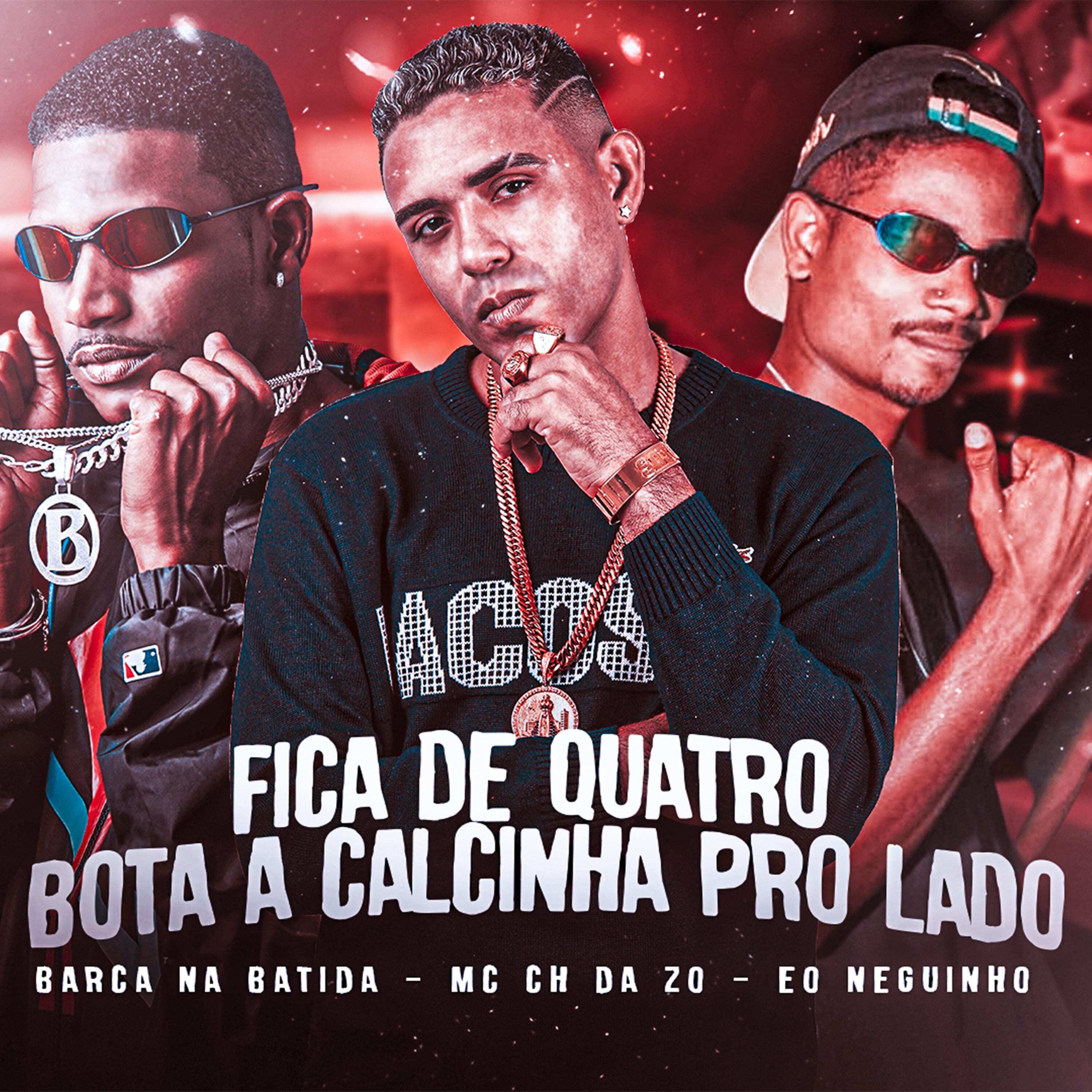 Fica de Quatro, Bota a Calcinha pro Lado