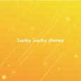 Lucky Lucky Honey (Single)