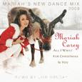 All I Want For Christmas Is You (Mariah's New Dance Mixes 2009)