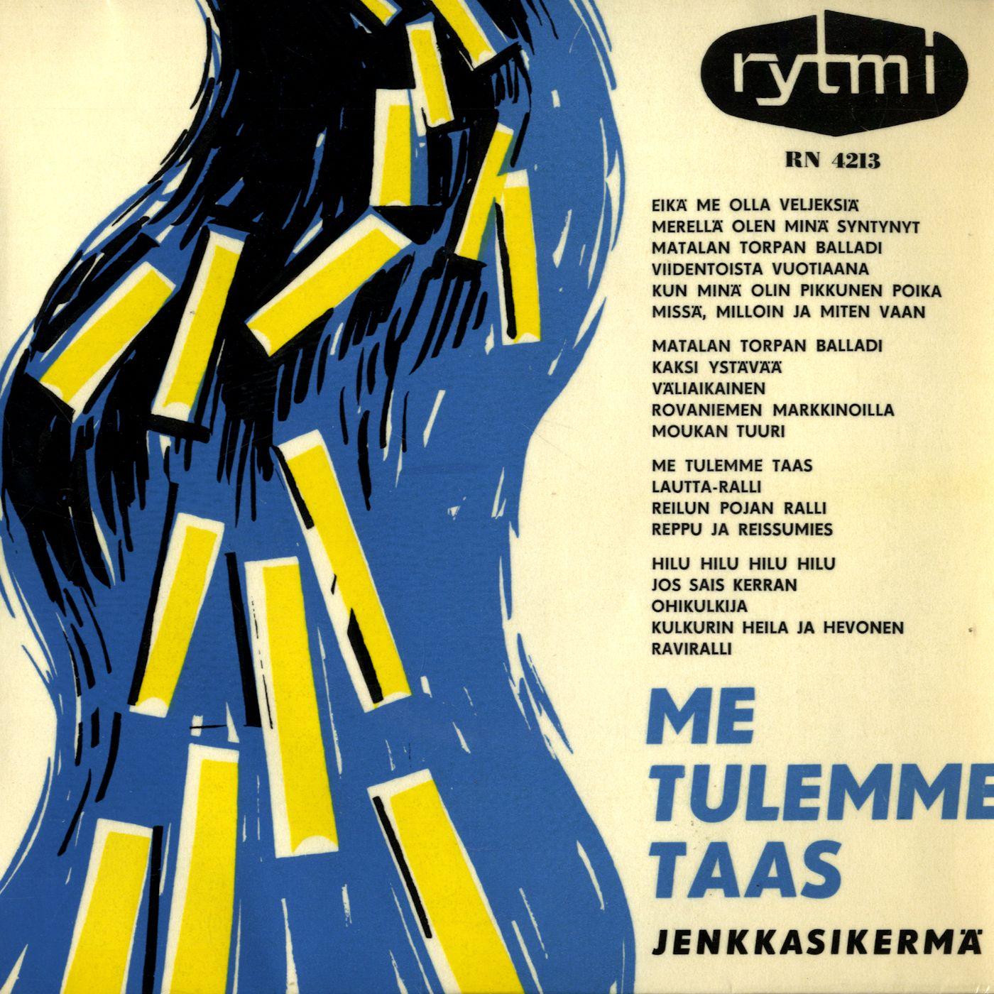 Me tulemme taas