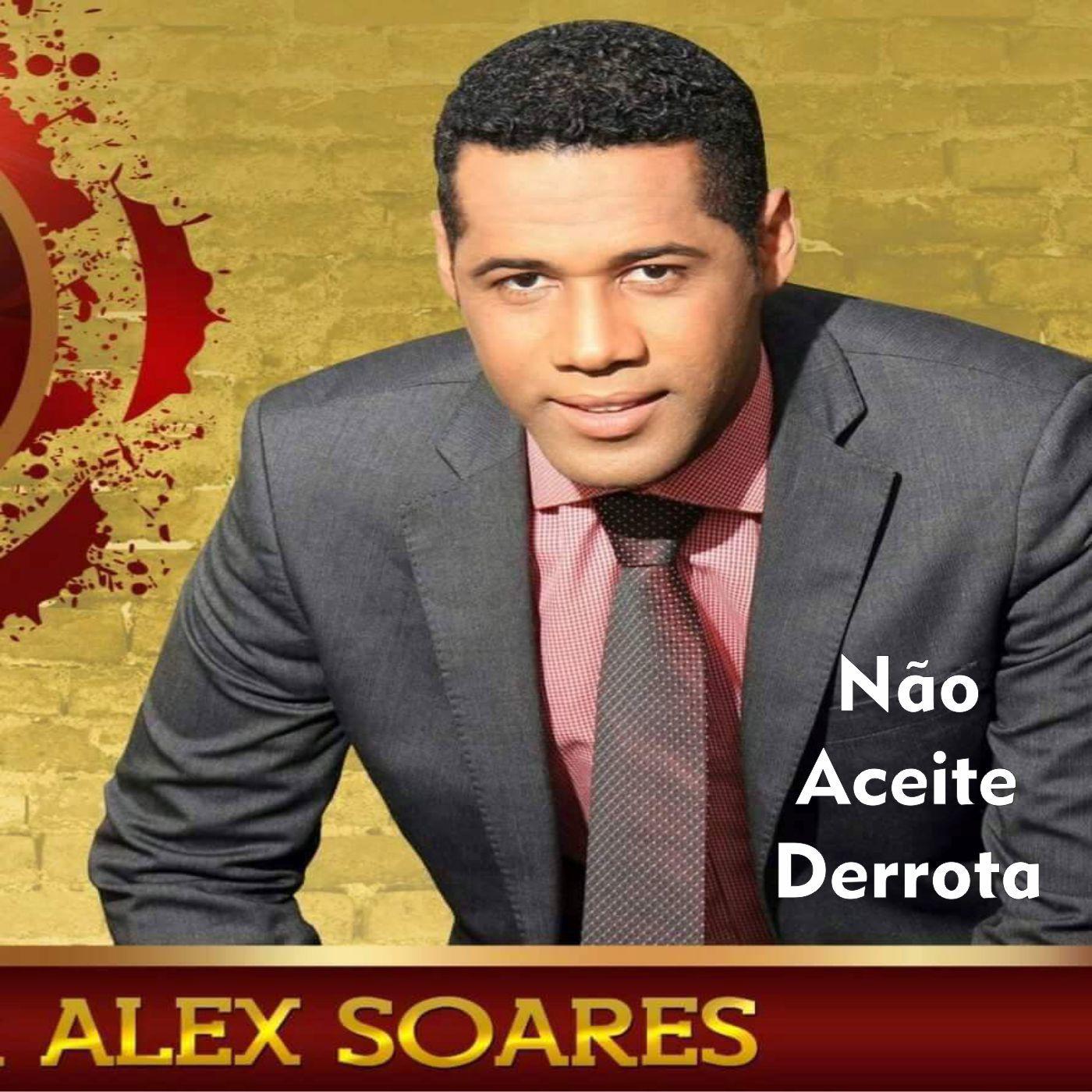 Alex Soares - Mudou a Minha Vida