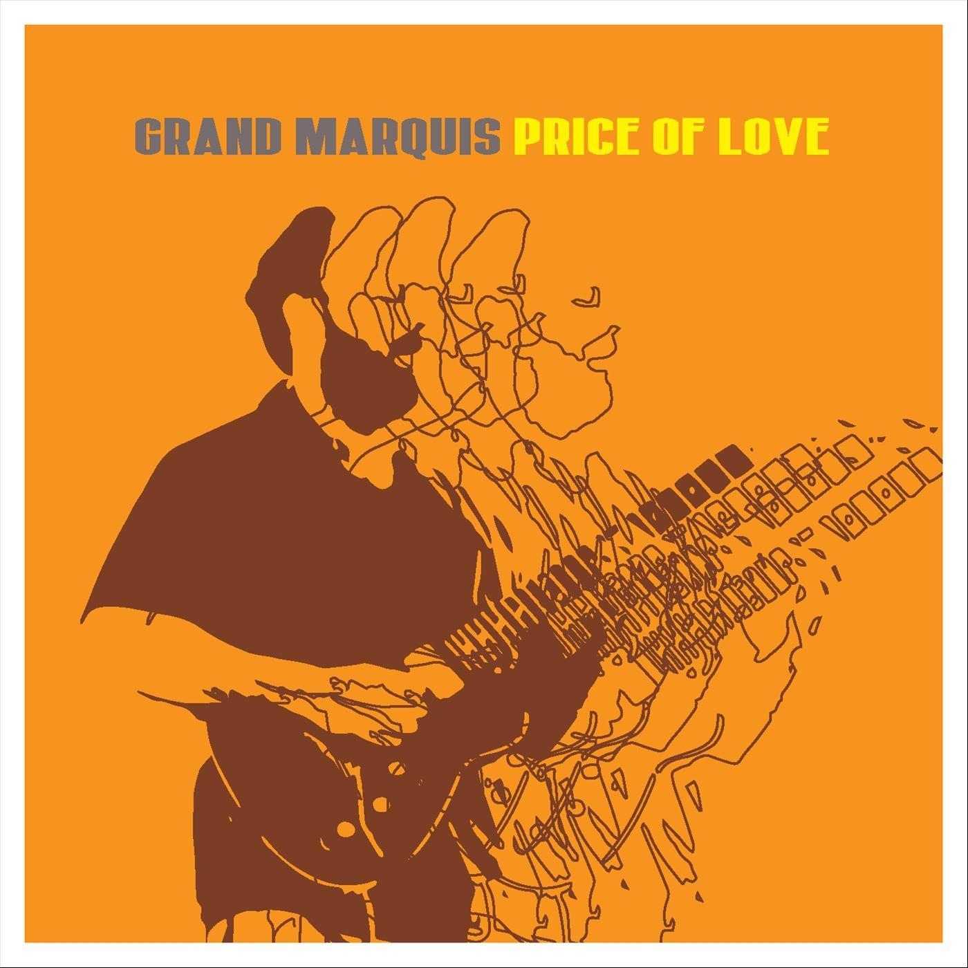 Grand Marquis - Price of Love