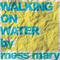 Walking on Water专辑