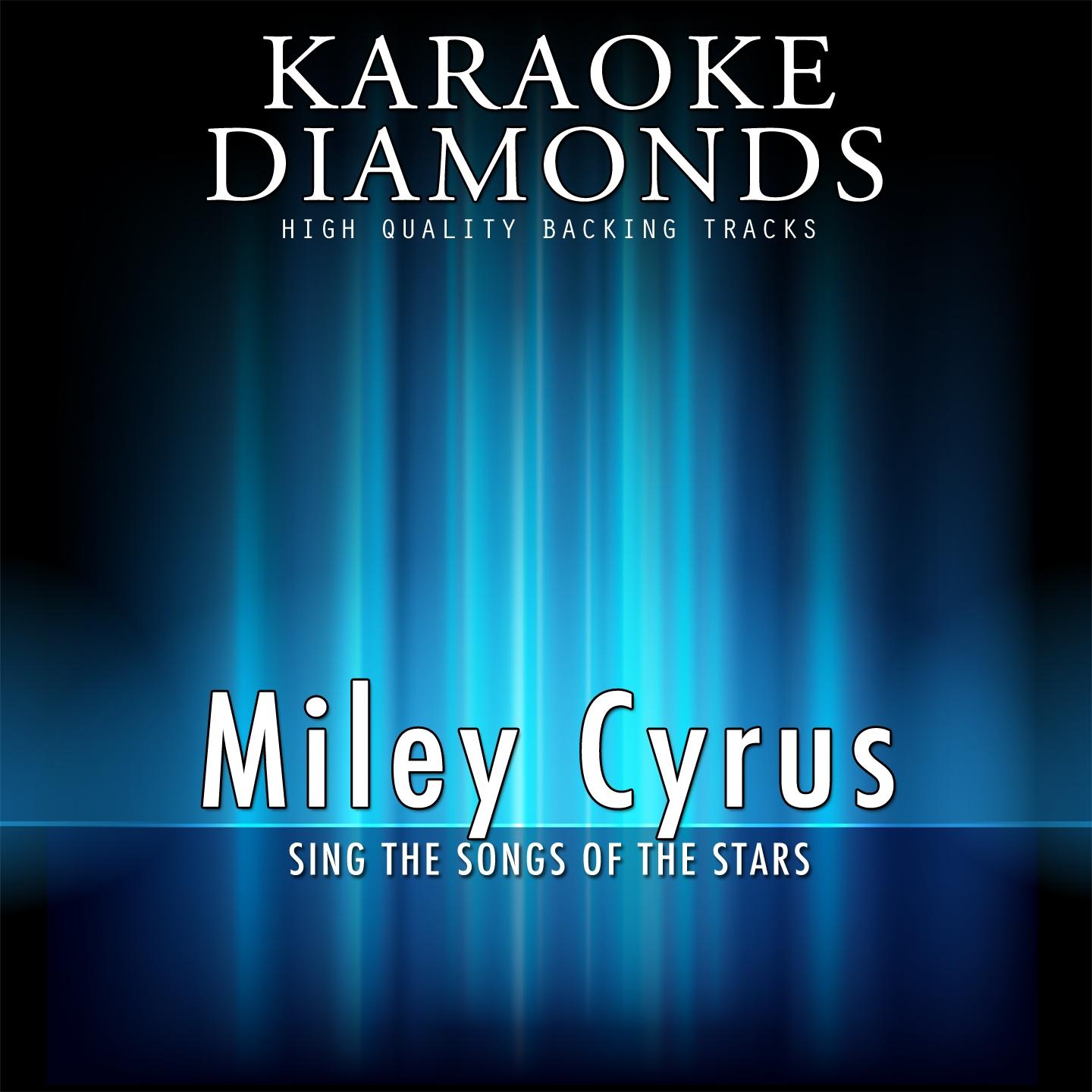 Miley Cyrus : The Best Songs (Karaoke Version)专辑