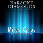 Miley Cyrus : The Best Songs (Karaoke Version)专辑