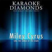 Miley Cyrus : The Best Songs (Karaoke Version)