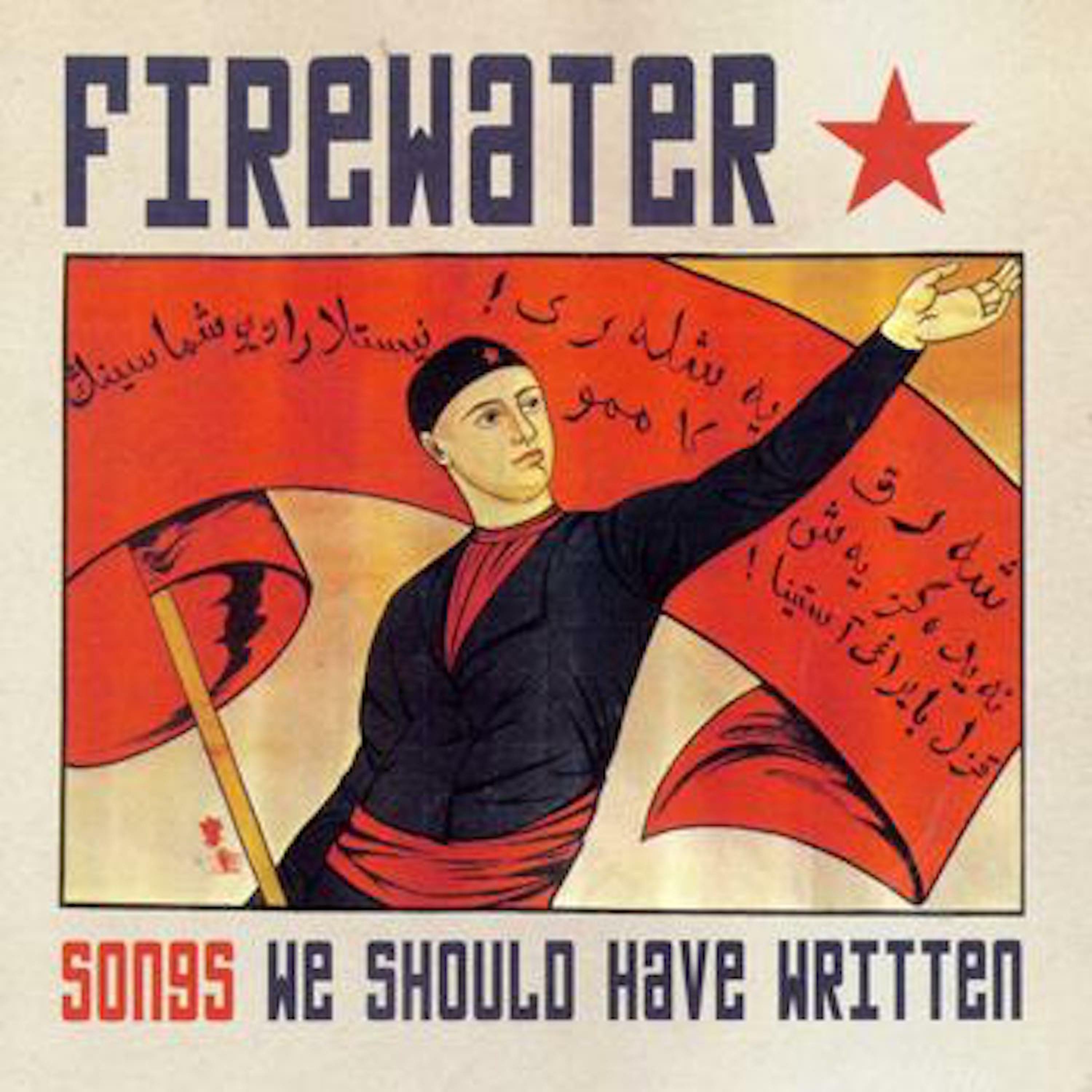 Firewater - Is That All There Is