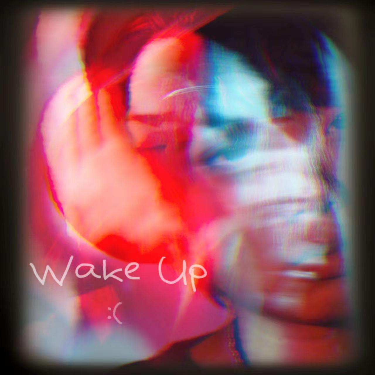 wake up :(