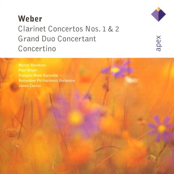 Weber : Clarinet Concertos Nos 1 & 2, Grand Duo concertant & Concertino  -  APEX