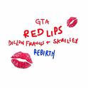 Red Lips (Dillon Francis X Skrillex Rebirth)专辑