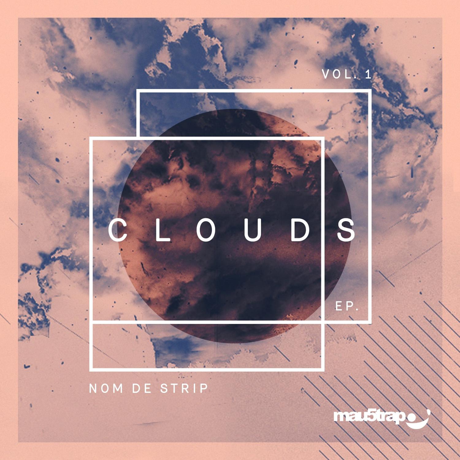 Nom De Strip - Clouds