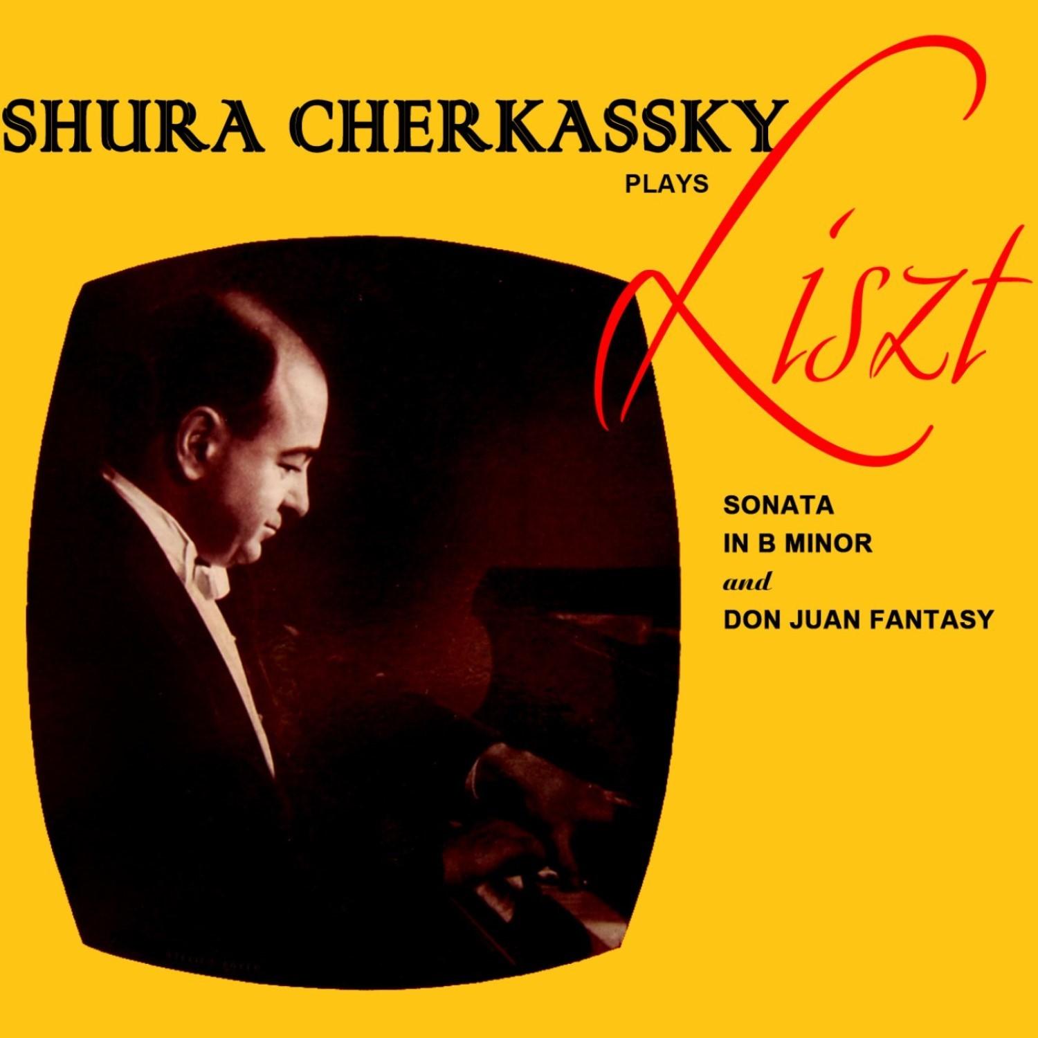 Liszt: Sonata & Don Juan Fantasy