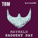 Saddest Day (Original Mix)