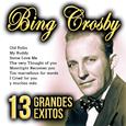 Bing Crosby 13 Grandes Éxitos