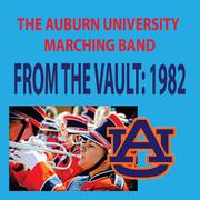 From the Vault - The Auburn University Marching Band 1982 Season