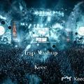 Trap mashup