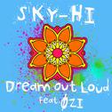 Dream Out Loud feat. ØZI专辑