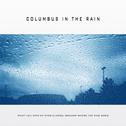 Columbus in the Rain专辑