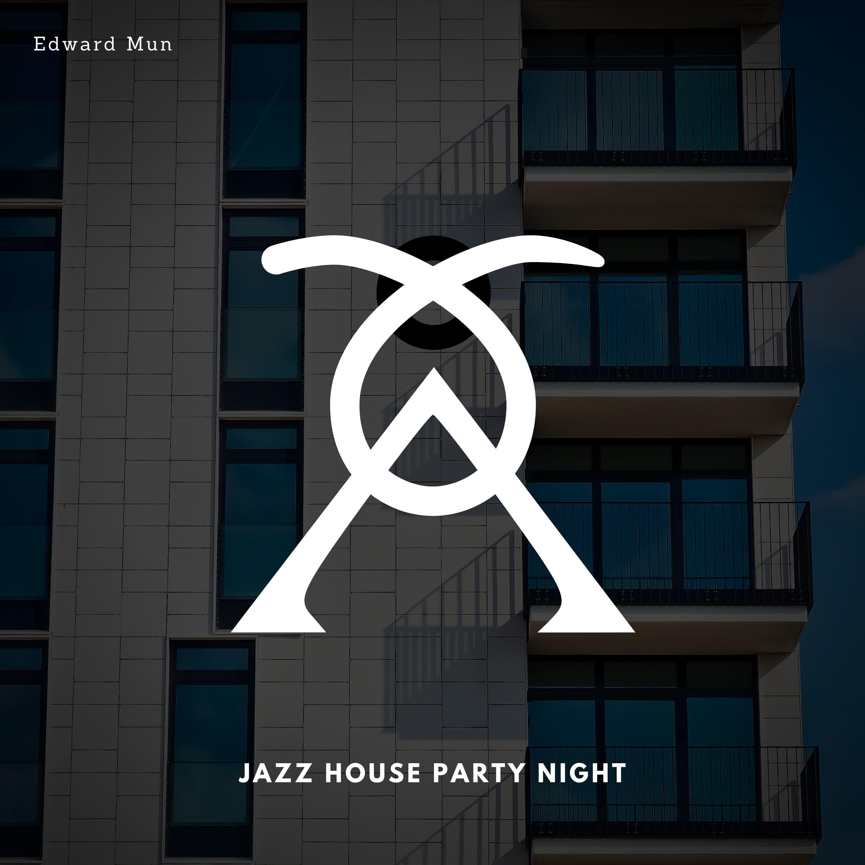 Edward Mun - Jazz House Party Night