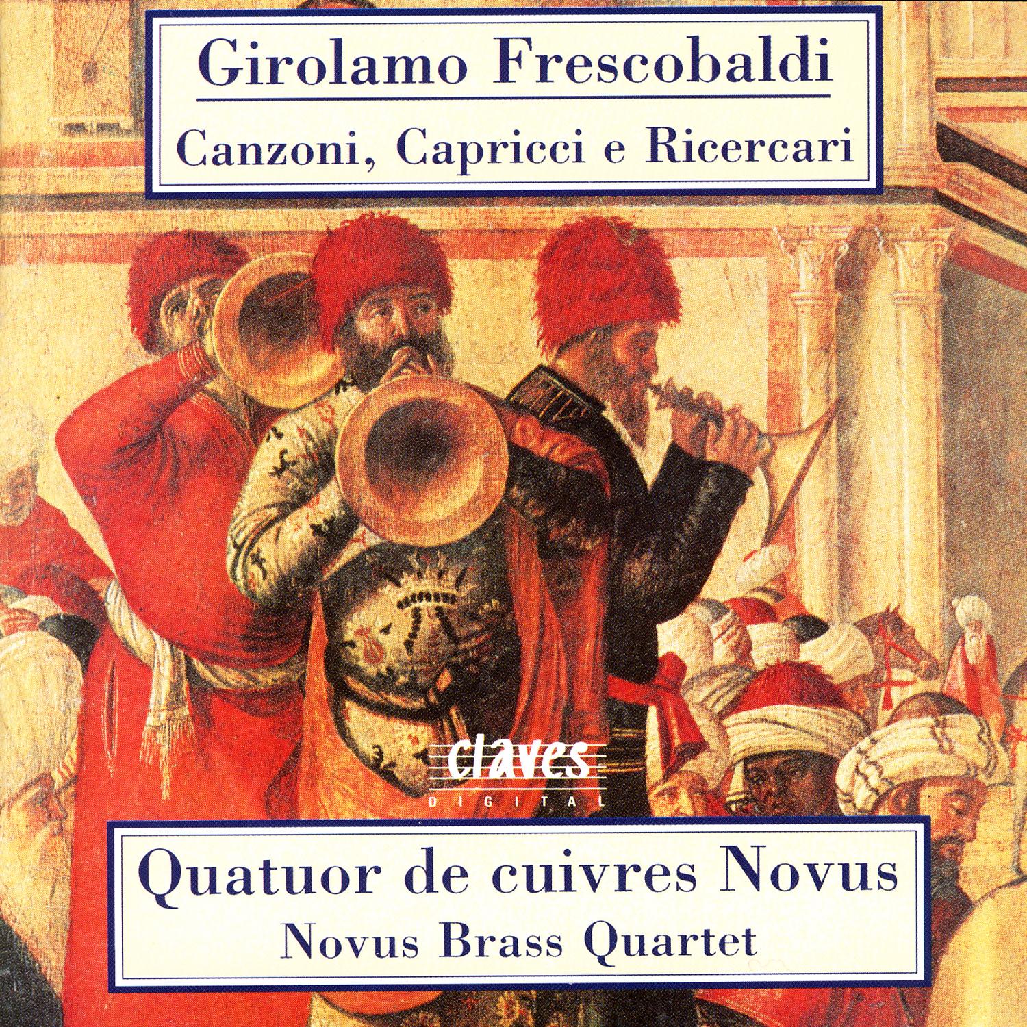Girolamo Frescobaldi: Canzoni, Capricci e Ricercari
