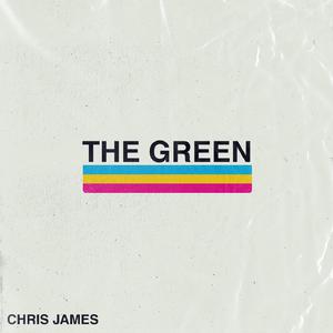 Chris James - The Green (Pre-V) 带和声伴奏